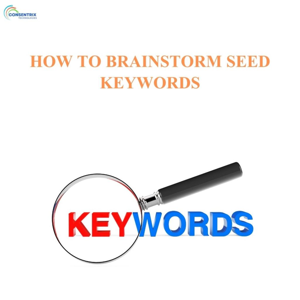 How to Brainstorm Seed Keywords