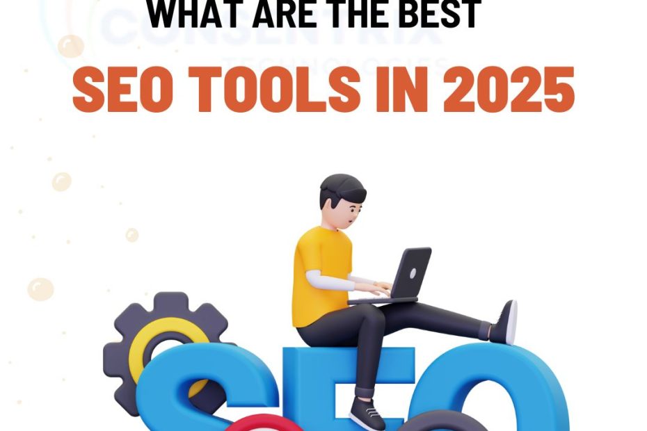 What Are the Best SEO Tools in 2025